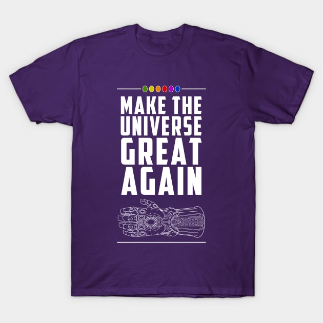 Make the Universe Great Again T-Shirt by VanHand